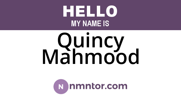 Quincy Mahmood