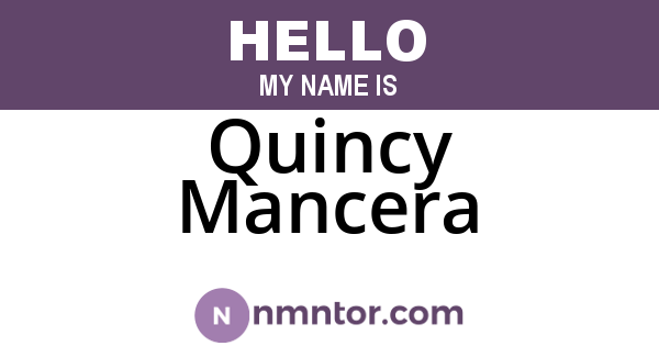 Quincy Mancera