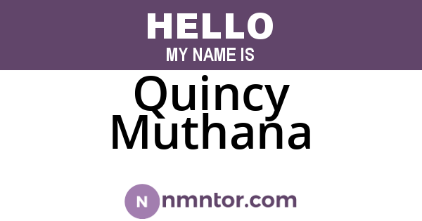 Quincy Muthana