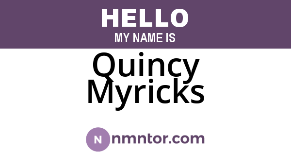 Quincy Myricks