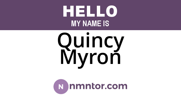Quincy Myron
