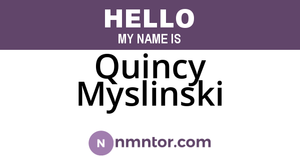 Quincy Myslinski