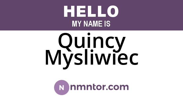Quincy Mysliwiec
