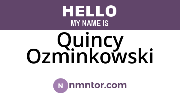 Quincy Ozminkowski