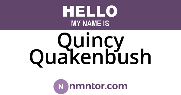 Quincy Quakenbush