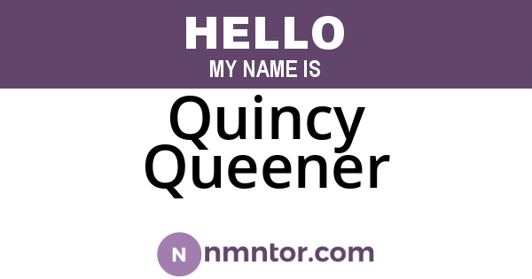 Quincy Queener