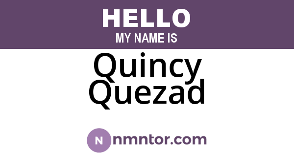 Quincy Quezad