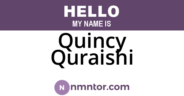 Quincy Quraishi