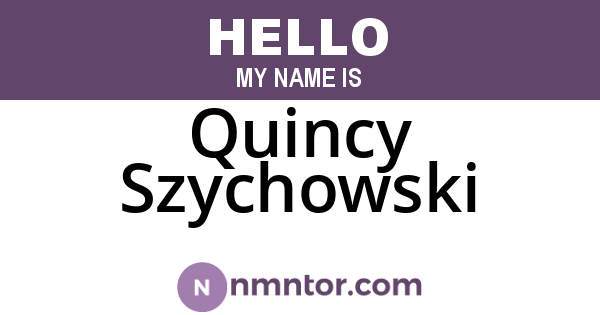 Quincy Szychowski