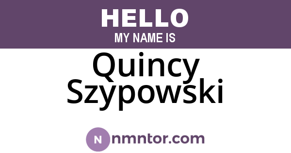 Quincy Szypowski