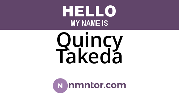 Quincy Takeda