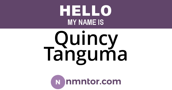 Quincy Tanguma
