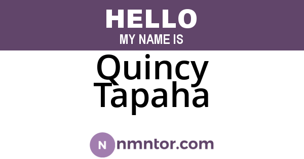 Quincy Tapaha