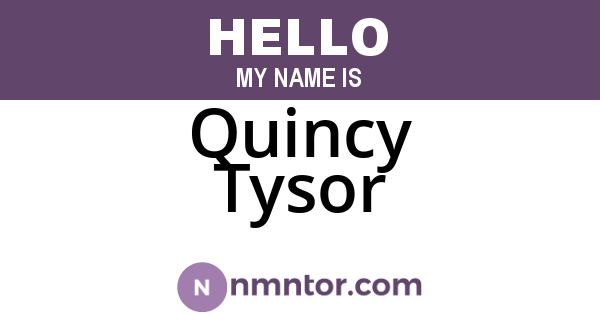 Quincy Tysor