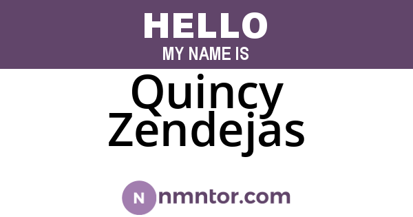 Quincy Zendejas