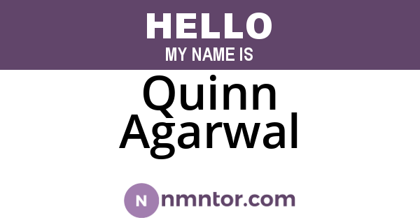 Quinn Agarwal