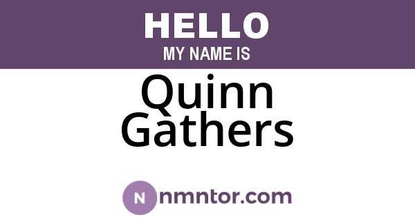 Quinn Gathers