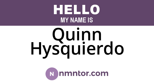 Quinn Hysquierdo