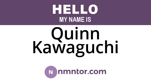 Quinn Kawaguchi