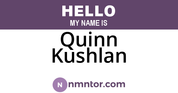 Quinn Kushlan