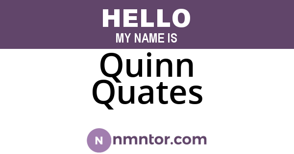 Quinn Quates