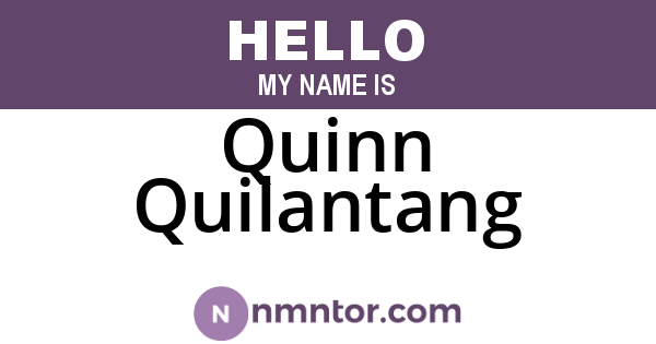 Quinn Quilantang