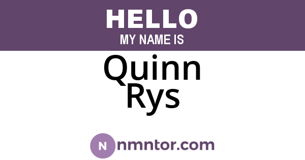 Quinn Rys