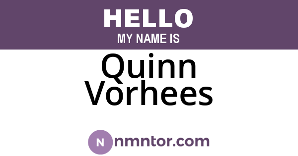 Quinn Vorhees