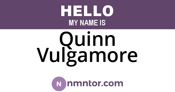Quinn Vulgamore