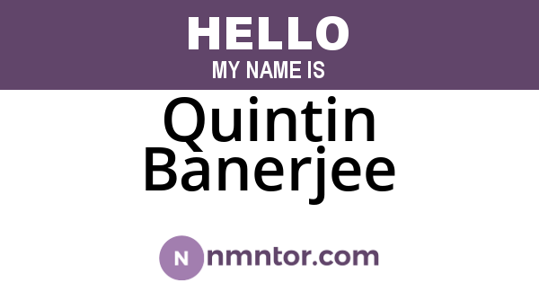 Quintin Banerjee