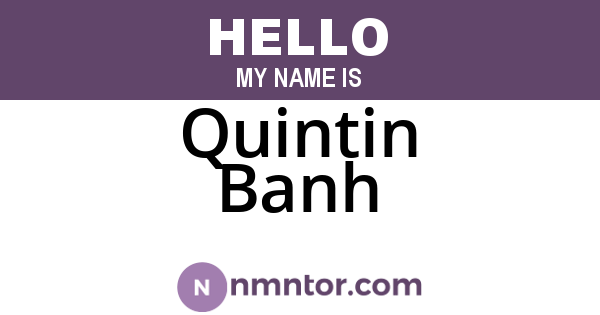 Quintin Banh