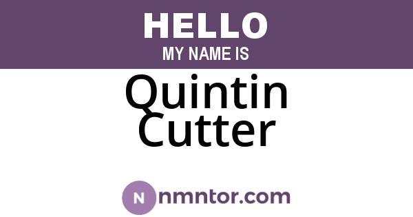 Quintin Cutter