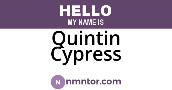 Quintin Cypress