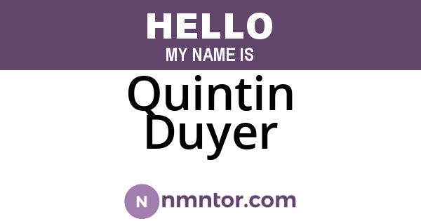 Quintin Duyer