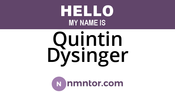 Quintin Dysinger