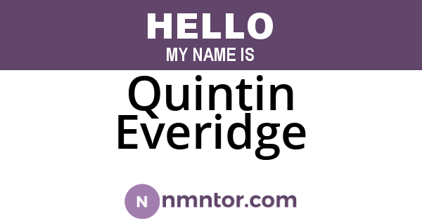 Quintin Everidge