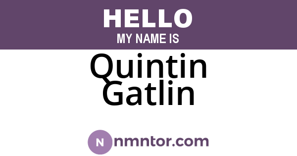 Quintin Gatlin
