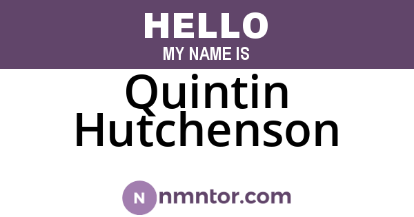 Quintin Hutchenson
