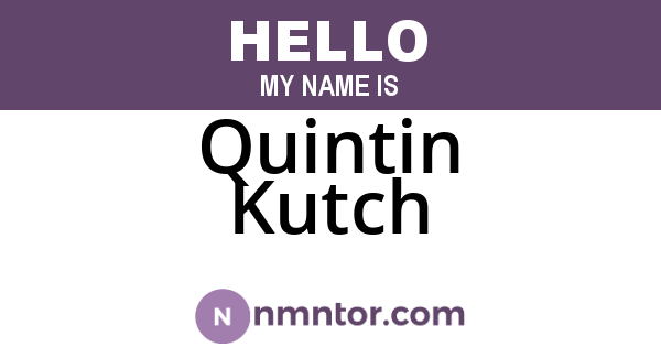 Quintin Kutch