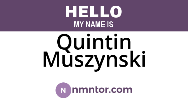 Quintin Muszynski