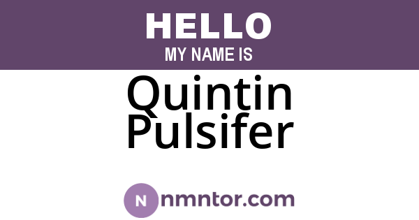 Quintin Pulsifer