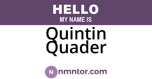 Quintin Quader