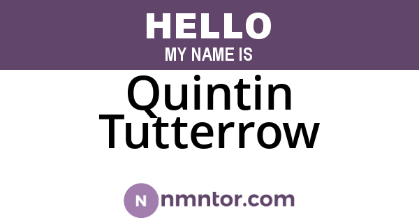 Quintin Tutterrow