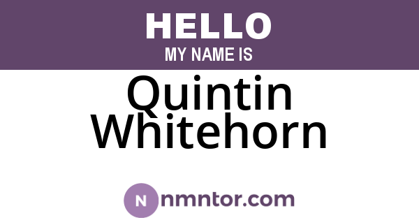 Quintin Whitehorn