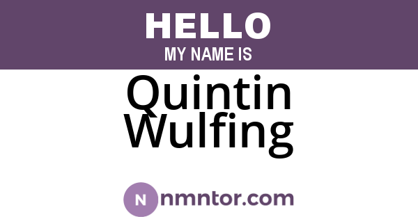 Quintin Wulfing