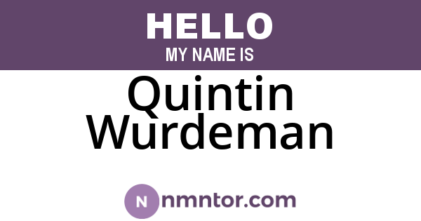Quintin Wurdeman