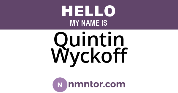 Quintin Wyckoff