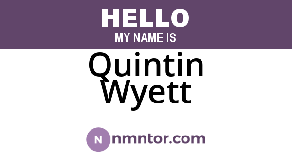Quintin Wyett