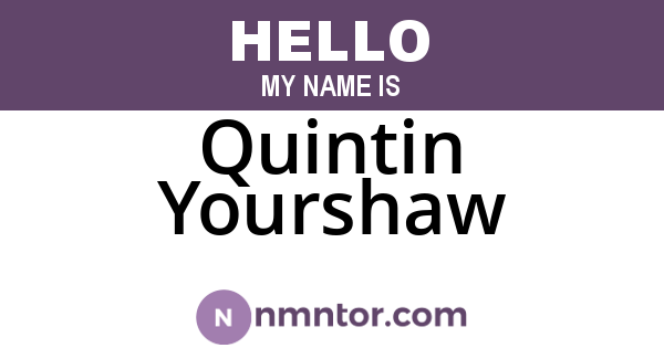 Quintin Yourshaw