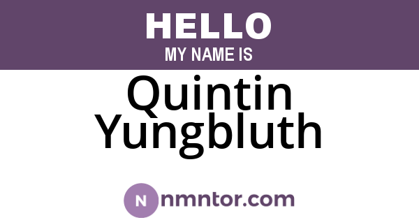 Quintin Yungbluth
